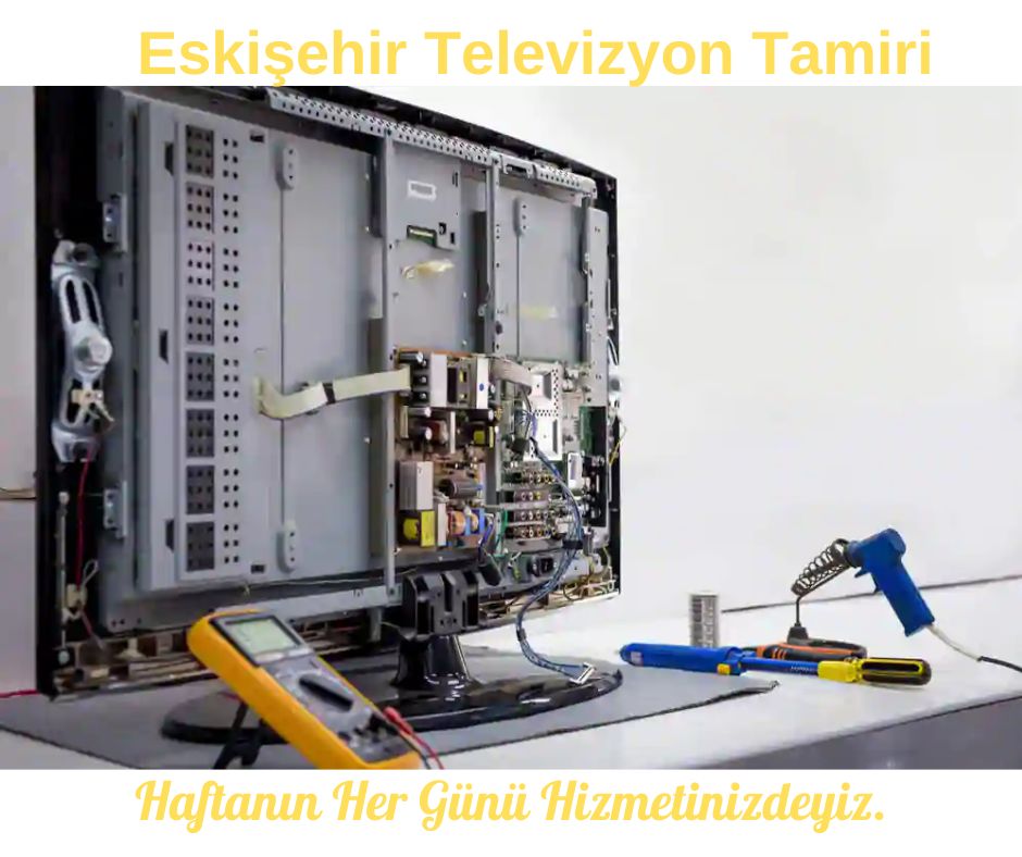 eskişehir televizyon tamiri